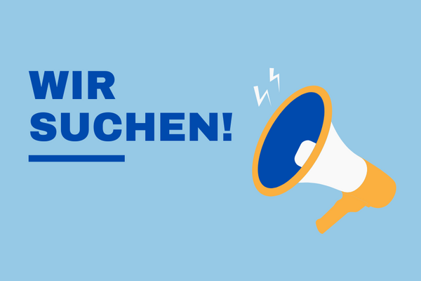 Plakat mit der Aufschrift "Wir suchen" und einem Lautsprecher